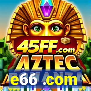 e66 .com